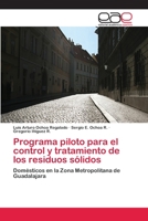 Programa Piloto Para El Control y Tratamiento de Los Residuos Solidos 3659065048 Book Cover