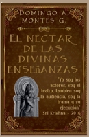 El Néctar de las Divinas Enseñanzas (Spanish Edition) B0FB6YSQF1 Book Cover