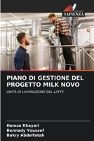 PIANO DI GESTIONE DEL PROGETTO MILK NOVO: UNITÀ DI LAVORAZIONE DEL LATTE 6206053997 Book Cover