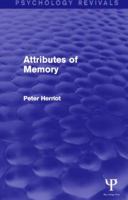 Attributes of Memory (Psychology Revivals) 1848721714 Book Cover