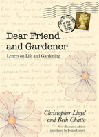 Dear Friend and Gardener: Letters on Life and Gardening 0711234612 Book Cover