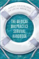 The Medical Malpractice Survival Handbook 0323044387 Book Cover