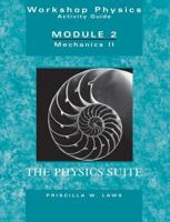 Workshop Physics Activity Guide, Module 2: Mechanics II 0471641553 Book Cover