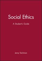Social Ethics: A Student's Guide 0631196099 Book Cover