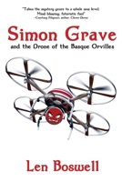 Simon Grave and the Drone of the Basque Orvilles 1684334160 Book Cover