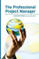 The Professional Project Manager 1496029437 Book Cover