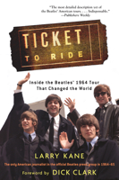 Ticket to Ride: Inside the Beatles' 1964 and 1965 Tours That Changed the World 014303426X Book Cover