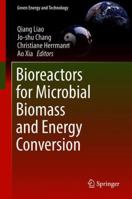 Bioreactors for Microbial Biomass and Energy Conversion 9811339783 Book Cover