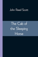 The Cab Of The Sleeping Horse 9354543383 Book Cover