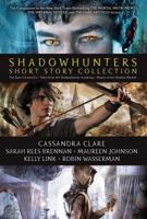 Shadowhunters Short Story Collection: The Bane Chronicles; Tales from the Shadowhunter Academy; Ghosts of the Shadow Market 1534464034 Book Cover