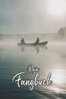 Mein Fangbuch: See Landschaft Natur Bild Vater Sohn Angler - Angelbuch - Fangbuch zum ausf�llen + Spruchsammlung - 120 Seiten (DIN A5/15x22cm) Glanz Cover - Anglersport, Hobby, Fischen, F�nge, Angeln  1660860326 Book Cover
