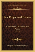 Real People and Dreams: A New Book of Stories and Poems 1104371499 Book Cover