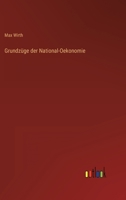 Grundzüge der National-Oekonomie 3744623750 Book Cover