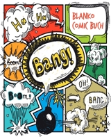 Blanko Comic Buch: Leeres Comicbuch zum selber zeichnen. Manga und Cartoons selbstgestalten. 1671687663 Book Cover