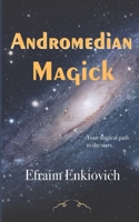 Andromedian Magick B0BP45VTLS Book Cover