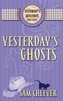 Yesterday's Ghosts 1545338035 Book Cover