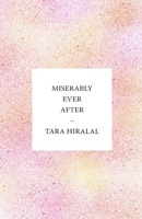 Miserably Ever After B0B2HT851Z Book Cover