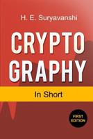 Cryptography in Short 1720254214 Book Cover