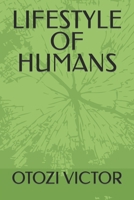 Lifestyle of Humans B0BLG2Q2QQ Book Cover