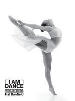I Am Dance: Words and Images of the Black Dancer B07V2T5H2C Book Cover