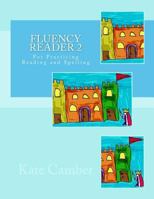 Fluency Reader 2: For Practicing Reading and Spelling 1500980897 Book Cover