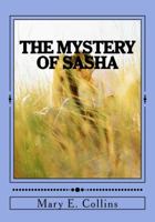 The Mystery of Sasha 0988298600 Book Cover