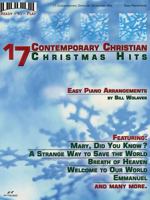 17 Contemporary Christian Christmas Hits: Easy Piano Arrangements 1598020544 Book Cover