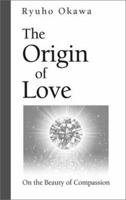 The Origin of Love 1590560523 Book Cover