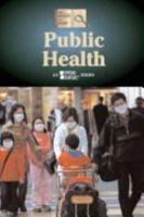 Public Health (History of Issues 0737738464 Book Cover