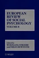 European Review of Social Psychology, Volume 8 047197949X Book Cover