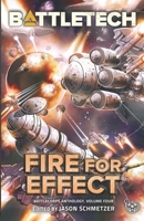 BattleTech: Fire for Effect 1936876787 Book Cover