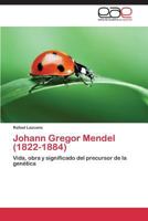 Johann Gregor Mendel (1822-1884) 3848450402 Book Cover