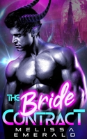 The Bride Contract: An Alien Romance (Princes of Xaavia) B0F5GRYV6D Book Cover