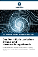 Das Verhältnis zwischen Zwang und Verursachungstheorie (German Edition) 620826295X Book Cover