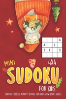 Mini Sudoku For Kids: 4x4 Sudoku Puzzle Book Gradually Increases Difficulty - Fun and Grow Logic Skills 167884733X Book Cover