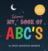 My Islamic Book of ABC's 1916070671 Book Cover