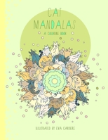 Cat Mandalas: A Coloring Book 0578637537 Book Cover