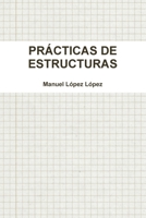 Pr�cticas de Estructuras 0244640270 Book Cover