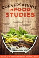 Conversations in Food Studies 0887557872 Book Cover