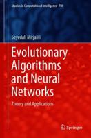 Evolutionary Algorithms and Neural Networks: Theory and Applications 3319930249 Book Cover