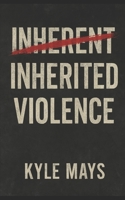 Inherited Violence: Death March B0F55MCZXK Book Cover