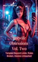 Hotwife Obsessions: Volume Two B0GF3CBMWS Book Cover