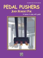 Pedal Pushers: 14 Pieces to Play With Pedal (Belwin Studio Series) 0757900690 Book Cover