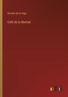 Café de la libertad 336804673X Book Cover