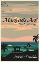 Mariyah's Ark: Bonds of Destiny B0F74KSKHB Book Cover