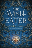 The Wish-Eater 1948947374 Book Cover