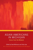 Asian Americans in Michigan: Voices from the Midwest 0814332811 Book Cover