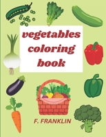 vegetables coloring book B0C1JBC6NX Book Cover