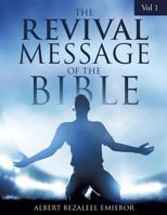 The Revival Message of the Bible 1498406289 Book Cover