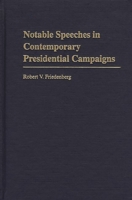 Notable Speeches in Contemporary Presidential Campaigns: 0275975738 Book Cover